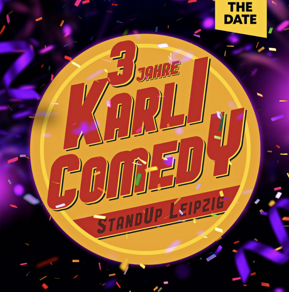 XXL Karli Comedy Jubiläumsshow im Haus LEipzig
